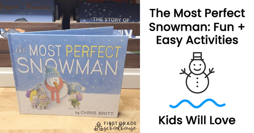 The Most Perfect Snowman: Fun + Easy Activities Kids Will Love blog post